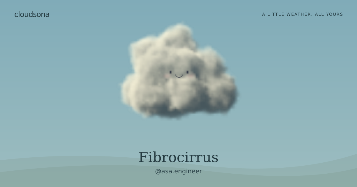 Fibrocirrus, @asa.engineer’s cloudsona