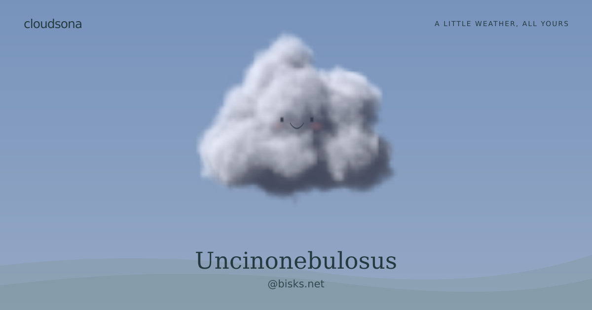 Uncinonebulosus, @bisks.net’s cloudsona